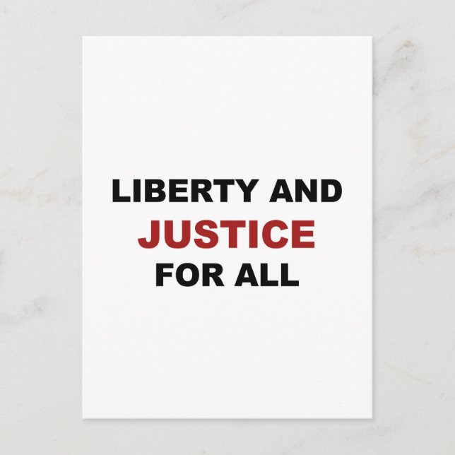 Liberty and JUSTICE for All Postcard (Front)