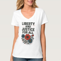 Liberty and Justice for All – T-Shirt