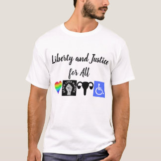 Liberty and Justice for All T-Shirt