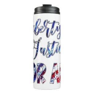 Liberty And Justice For All Thermal Tumbler