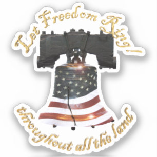 Liberty Bell - Let Freedom Ring