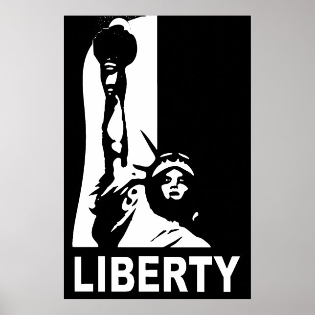 Liberty Bold & Big, Black & White Poster (Front)