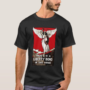 Liberty Bond World War I Poster 1918 T-Shirt