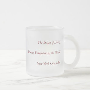 Liberty Enlightening the World - Statue of Liberty Frosted Glass Coffee Mug