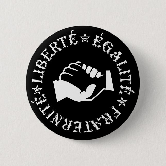 Liberty, equality, fraternity 6 cm round badge (Front)