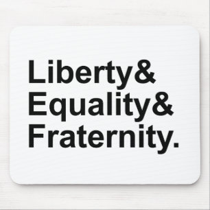Liberty Equality Fraternity French Republic Motto Mouse Mat
