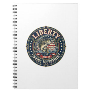 Liberty Fishing Tournament Patriotic Patriotic Fis Notebook