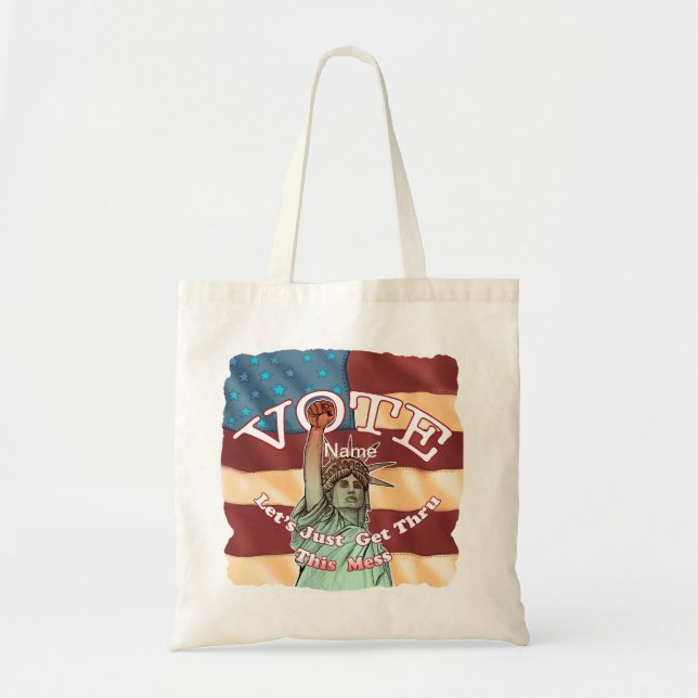 Liberty Get Thru This Tote Bag (Front)