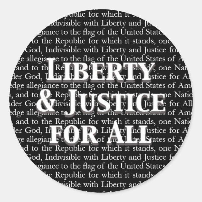 Liberty & Justice For All | Pledge of Allegiance Classic Round Sticker (Front)