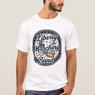 Liberty Marching Band Patriotic Patriotic Marching T-Shirt