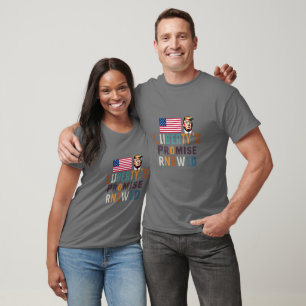 Liberty’s Promise Renewed with Donald Trump – T-Shirt