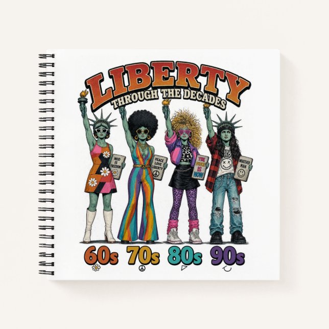 Liberty Through the Decades Retro  Notebook (Front)