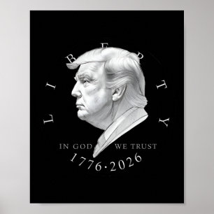 Liberty Trump In God We Trust 1776 2026 Liberty Co Poster