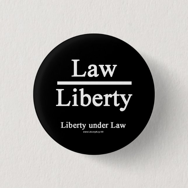 Liberty Under Law Button (small) (Front)