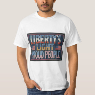 Liberty's light proud people T-Shirt