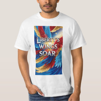 Liberty's Wings Soar T-Shirt