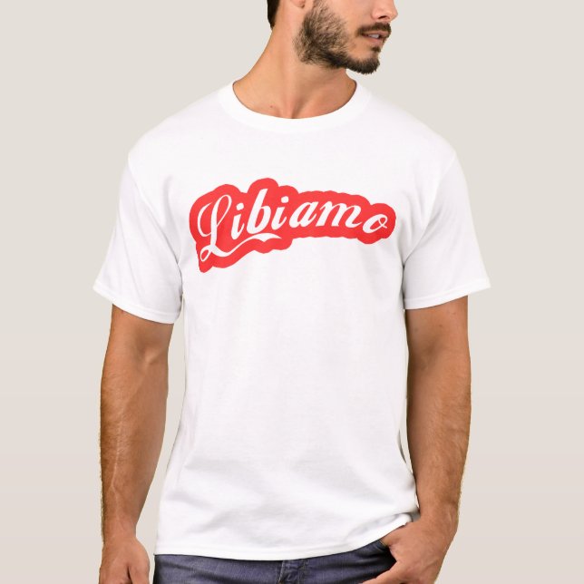 "Libiamo" T-Shirt (Front)