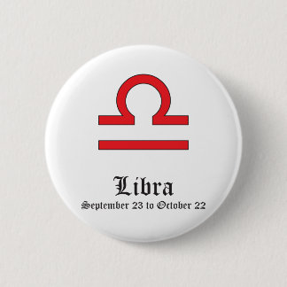 LIBRA ASTROLOGIC SIGN, SYMBOL ZODIAC 6 CM ROUND BADGE
