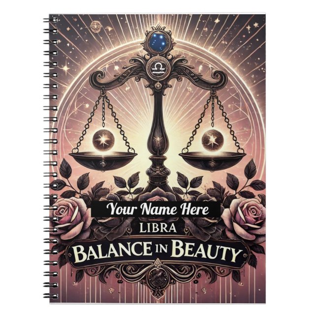 Libra “Balance in Beauty” Spiral Notebook (Front)