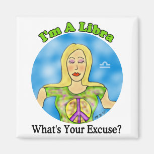 Libra Excuse Magnet