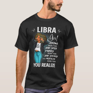 Libra Girl Knows More Than She Says For Black Wome T-Shirt