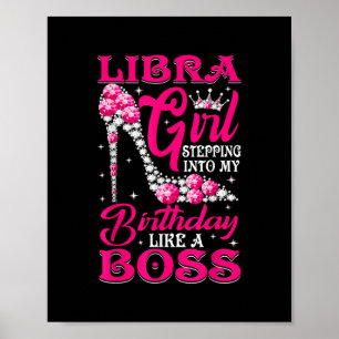 Libra Girl Stepping Into My Birthday high heels Di Poster