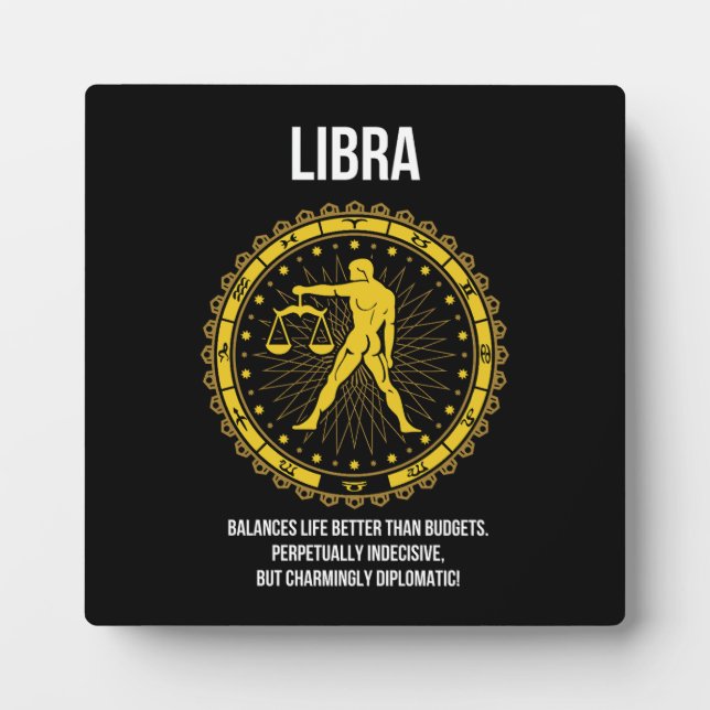 Libra - Horoscope, Funny Zodiac Sign Humour Plaque (Front)