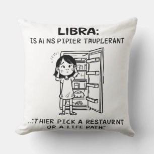 Libra Indecisive Picking A Restaurant Funny Zodiac Cushion