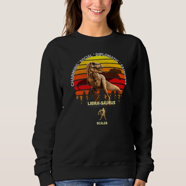 Libra Saurus Zodiac Libra Sep 23  Oct 22 Scales Di Sweatshirt (Front)
