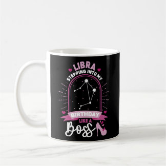 Libra Stepg Into Astrology Birth Sign Coffee Mug