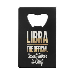 Libra Sweet-Talker Credit Card Bottle Opener