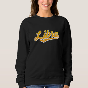 Libra Zodiac Sign Horoscope Astrological Symbol 1 Sweatshirt