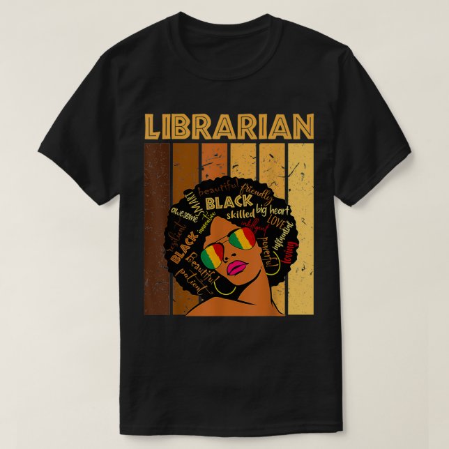 Librarian Afro African American Women Black Histor T-Shirt (Design Front)