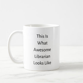 Librarian Awesome Looks Funny Birthday Christmas  Coffee Mug
