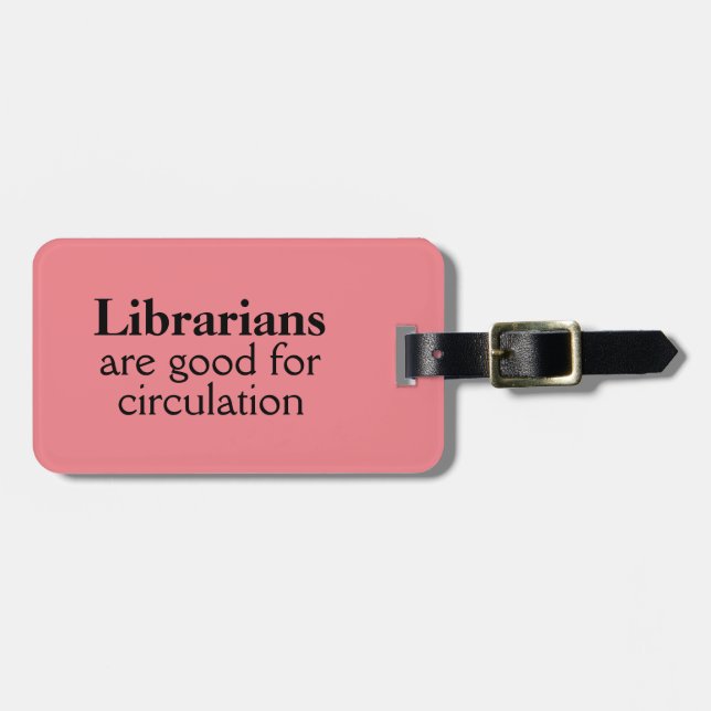 Librarian Bag ID Tag Humourous Circulation Pun (Front Horizontal)