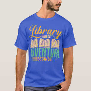 Librarian Book Lover Quote Bookworm Library Humour T-Shirt
