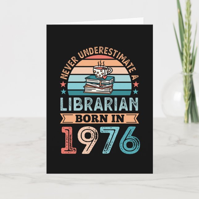 Librarian born 1976 50th Birthday Book Lover Gift Card (Front)
