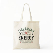Librarian Energy Helping Minds Grow Every Day