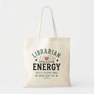 Librarian Energy Helping Minds Grow Every Day Tote Bag