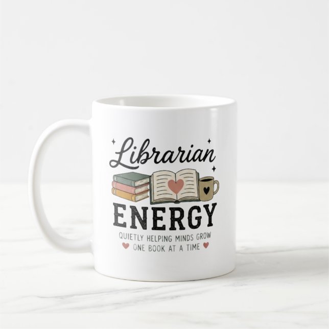 Librarian Energy Quietly Helping Minds Grow Coffee Mug (Left)