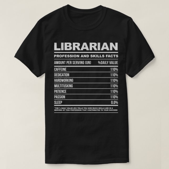 Librarian Funny Nutritional Facts T-Shirt (Design Front)