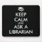Librarian Gifts Keep Calm Ask a Librarian Custom