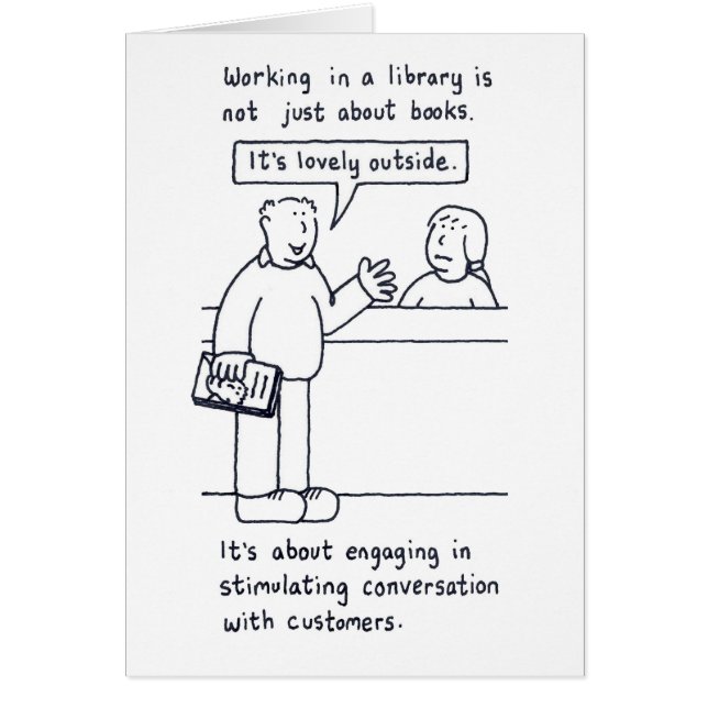 Librarian Humour, Customer Talking about Weather. (Front)