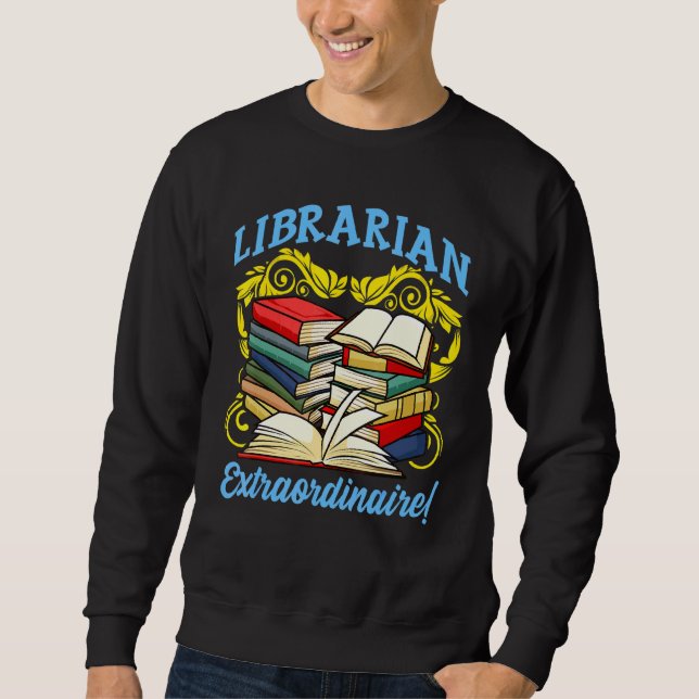 Librarian Inspired Library Related Bibliophile Des Sweatshirt (Front)
