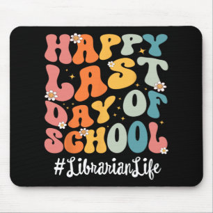 Librarian Life Happy Last Day Of School Teacher Mouse Mat
