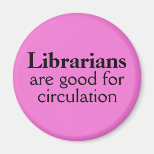 Librarian Magnet Custom Colour Funny Circulation