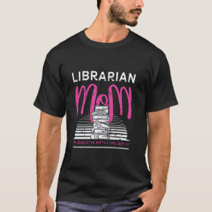 Librarian Mum The Idol The Myth Reading Teacher Li T-Shirt