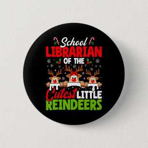 Librarian Of The Cutest Reindeers Christmas School 6 Cm Round Badge