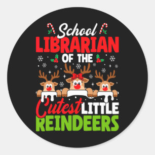 Librarian Of The Cutest Reindeers Christmas School Classic Round Sticker
