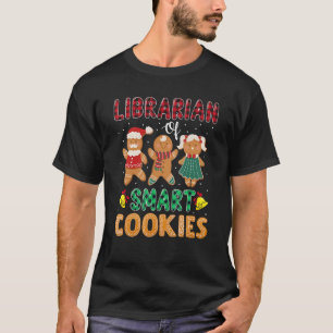 Librarian Of The Smart Cookies Gingerbread Christm T-Shirt